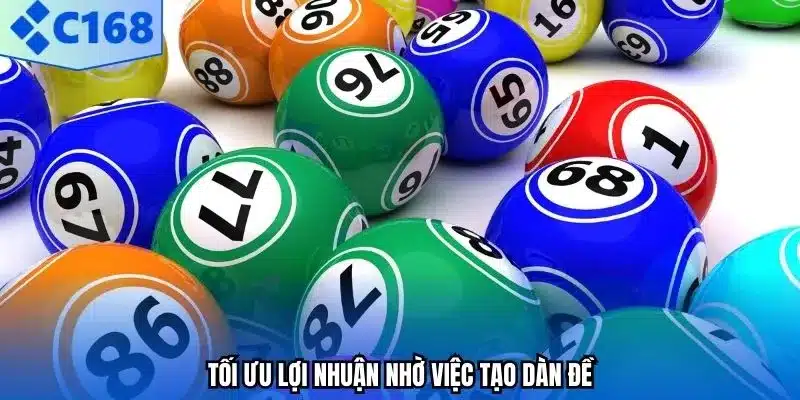 Tối ưu lợi nhuận nhờ việc tạo dàn đề.